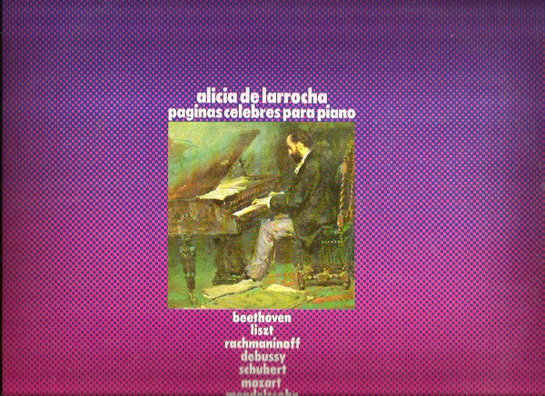 Alicia De Larrocha : Paginas Celebres Para Piano - Vol. 1 (LP, Album, RE)