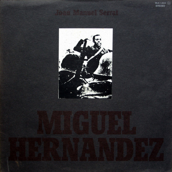 Joan Manuel Serrat : Miguel Hernandez (LP, Album, RE, Gat)