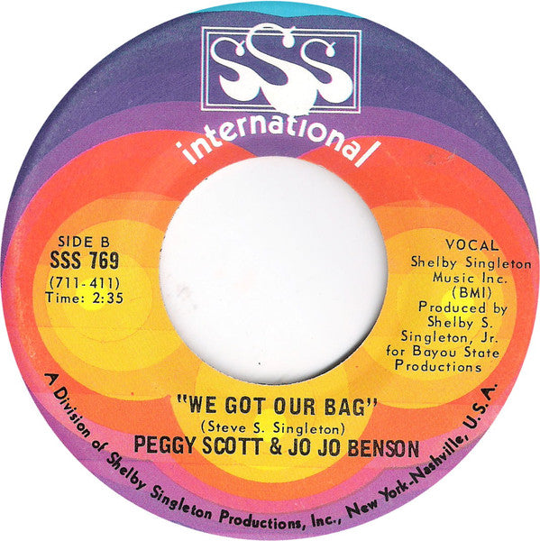 Peggy Scott & Jo Jo Benson : I Want To Love You Baby / We Got Our Bag (7", Single)