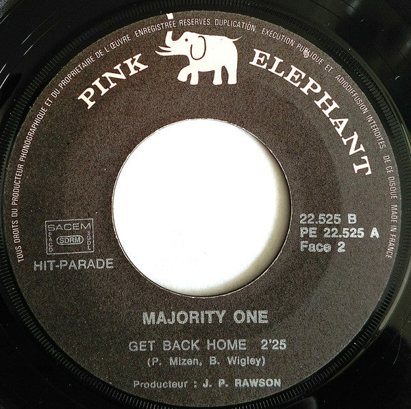 Majority One : Because I Love / Get Back Home (7", Single, Pri)