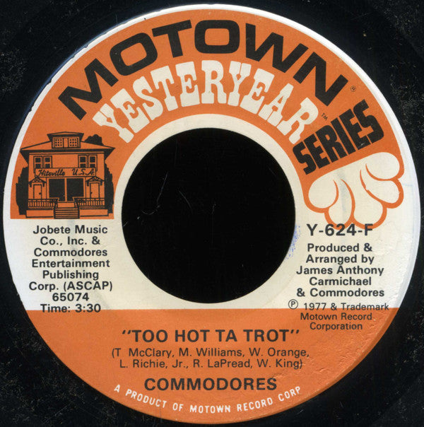 Commodores : Three Times A Lady / Too Hot Ta Trot (7", Single, RE)