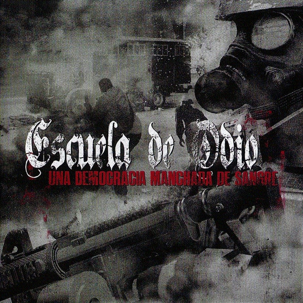 Escuela De Odio : Una Democracia Manchada De Sangre (CD, Album)