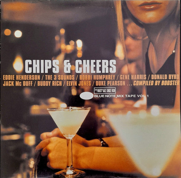 Various : Chips & Cheers (Blue Note Mix Tape Vol 1) (2xLP, Comp, Mixtape)