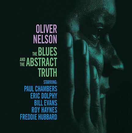 Oliver Nelson : The Blues And The Abstract Truth (LP, Album, RE, 180)