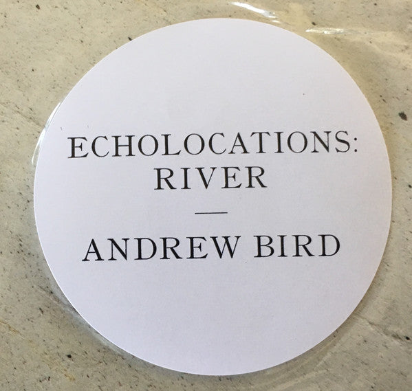 Andrew Bird : Echolocations: River (LP, Album)
