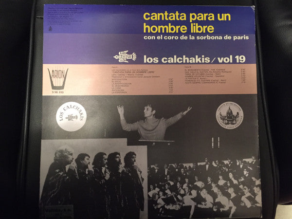 Los Calchakis Con Chœur De L'Université De Paris-Sorbonne : Los Calchakis Vol.19 - Cantata Para Un Hombre Libre (LP, Album)