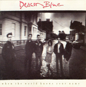 Deacon Blue : When The World Knows Your Name (LP, Album)