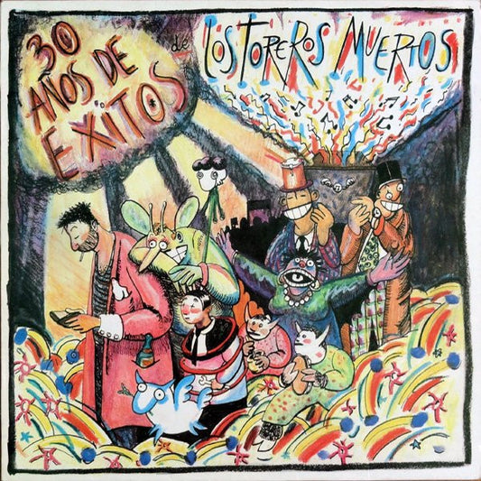 Los Toreros Muertos : 30 Años De Exitos (LP, Album)