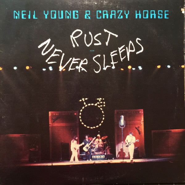 Neil Young & Crazy Horse : Rust Never Sleeps (LP, Album, All)