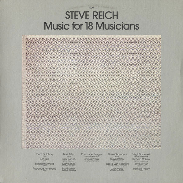 Steve Reich : Music For 18 Musicians (LP, Album)