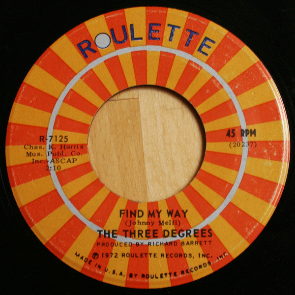 The Three Degrees : I Wanna Be Your Baby / Find My Way (7", Roc)