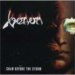 Venom (8) : Calm Before The Storm (CD, Album)