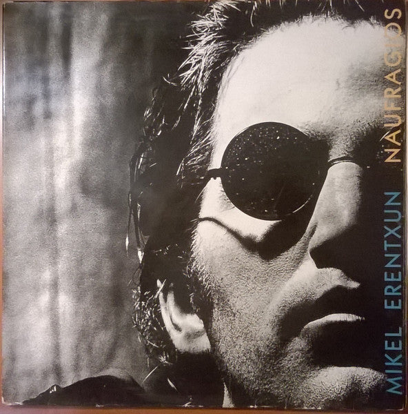 Mikel Erentxun : Naufragios (LP, Album, Gat)