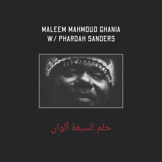Maleem Mahmoud Ghania With Pharoah Sanders : The Trance Of Seven Colors (2xLP, RE)