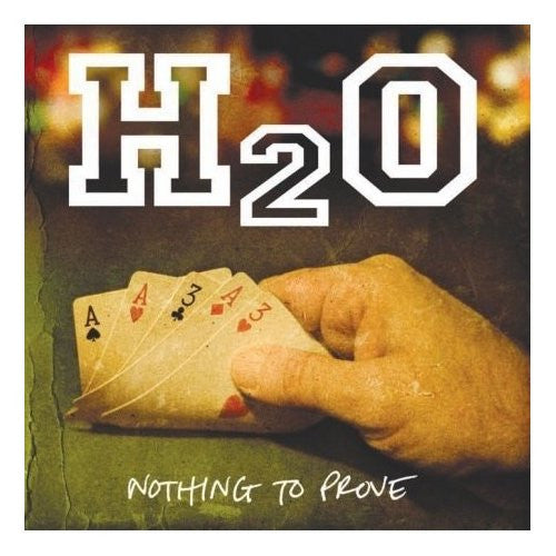 H2O (7) : Nothing To Prove (CD, Album)