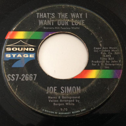 Joe Simon : That's The Way I Want Our Love / When (7", Single)