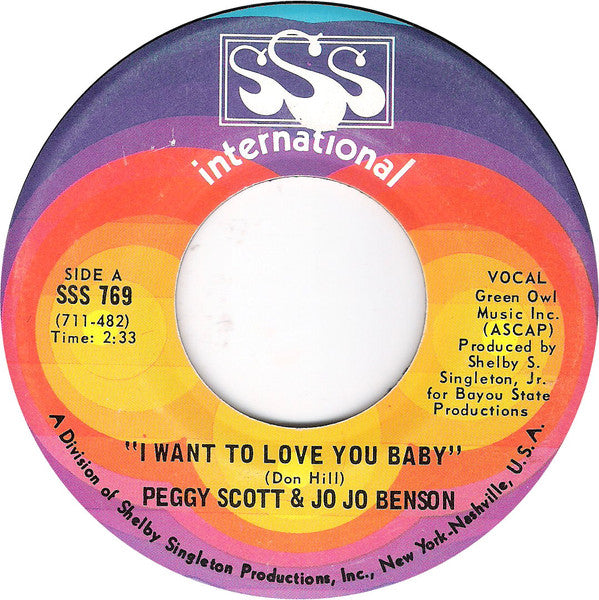Peggy Scott & Jo Jo Benson : I Want To Love You Baby / We Got Our Bag (7", Single)