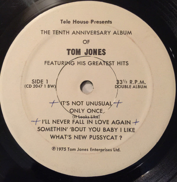 Tom Jones : The Tenth Anniversary Album Of Tom Jones Featuring His Greatest Hits (2xLP, Comp)