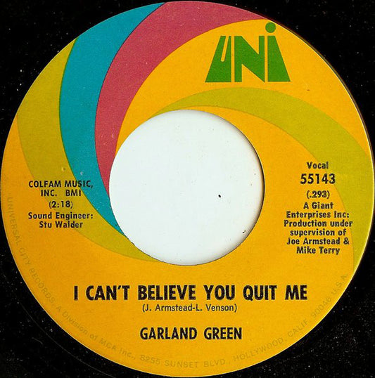 Garland Green : I Can't Believe You Quit Me / Jealous Kind Of Fella (7", Pin)