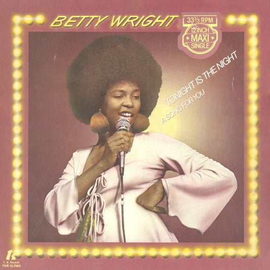 Betty Wright : Tonight Is The Night (12", Maxi, Pic)