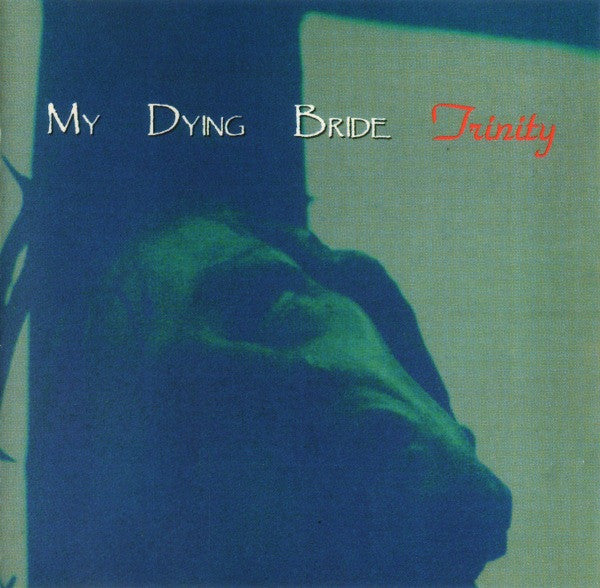 My Dying Bride : Trinity (CD, Comp)