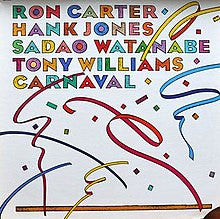 Ron Carter, Hank Jones, Sadao Watanabe, Anthony Williams : Carnaval (LP, Album)