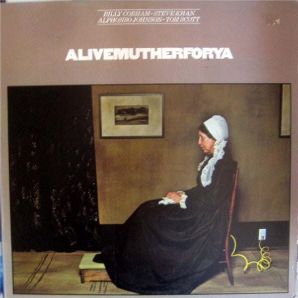 Billy Cobham · Steve Khan · Alphonso Johnson · Tom Scott : Alivemutherforya (LP, Album, San)