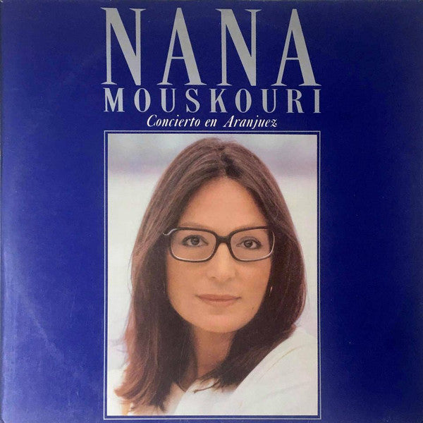 Nana Mouskouri : Concierto En Aranjuez (2xLP, Comp, Sim)