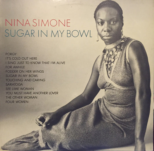 Nina Simone : Sugar In My Bowl (LP, Comp)