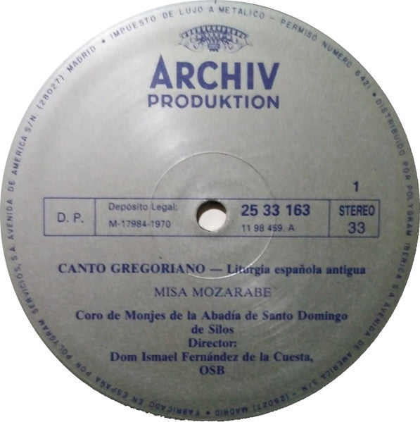 Coro De Monjes De La Abadía De Santo Domingo De Silos*, Dom Ismael Fernández De La Cuesta* : Gregorianischer Choral - Canto Gregoriano - Liturgia Española Antigua  (LP, RE, Gat)
