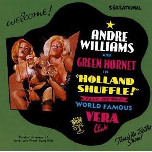 Andre Williams (2) And Green Hornet (2) : In "Holland Shuffle!" Live At The World Famous Vera Club (LP, Album)