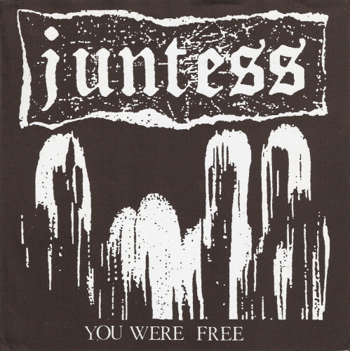 Juntess : You Were Free (7")