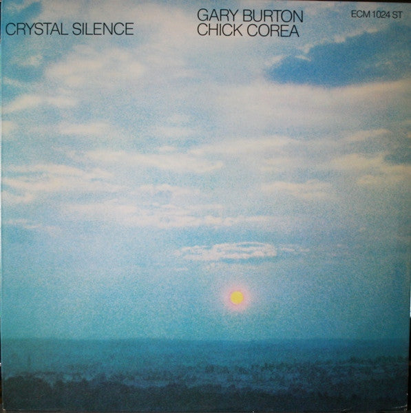 Gary Burton / Chick Corea : Crystal Silence (LP, Album, All)