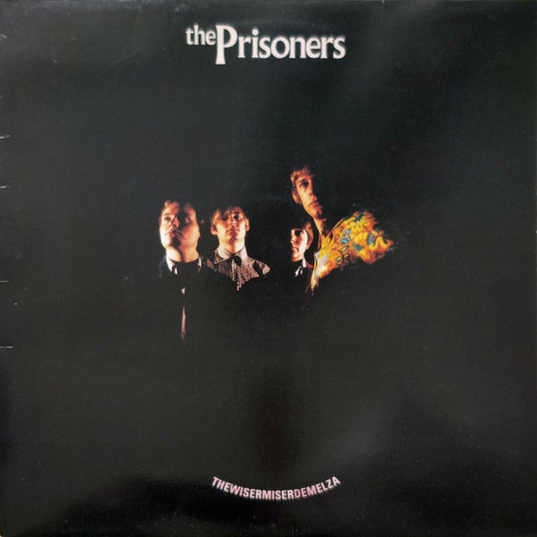 The Prisoners : Thewisermiserdemelza (LP, Album)