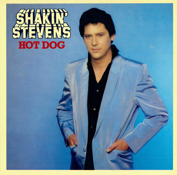 Shakin' Stevens : Hot Dog (LP, CX )