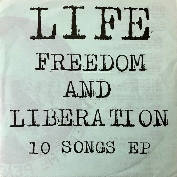 Life (17) : Freedom And Liberation 10 Songs EP (7", EP)