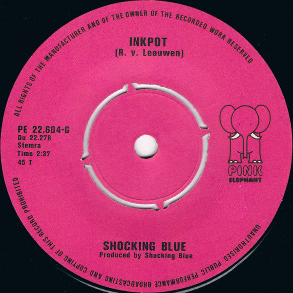 Shocking Blue : Inkpot (7", Single, Pin)