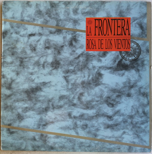 La Frontera : La Rosa De Los Vientos (LP, Album)