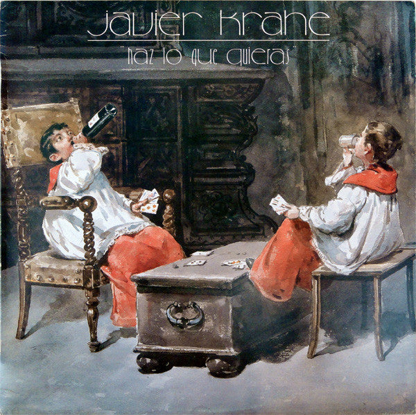 Javier Krahe : Haz Lo Que Quieras (LP, Album)