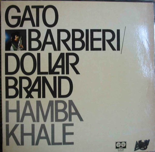 Gato Barbieri / Dollar Brand : Hamba Khale (LP, Album, RE)