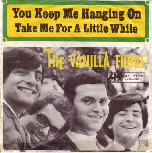 Vanilla Fudge : You Keep Me Hanging On (7", Single, Mono)