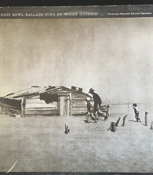 Woody Guthrie : Dust Bowl Ballads (LP, Album, Comp, RE)