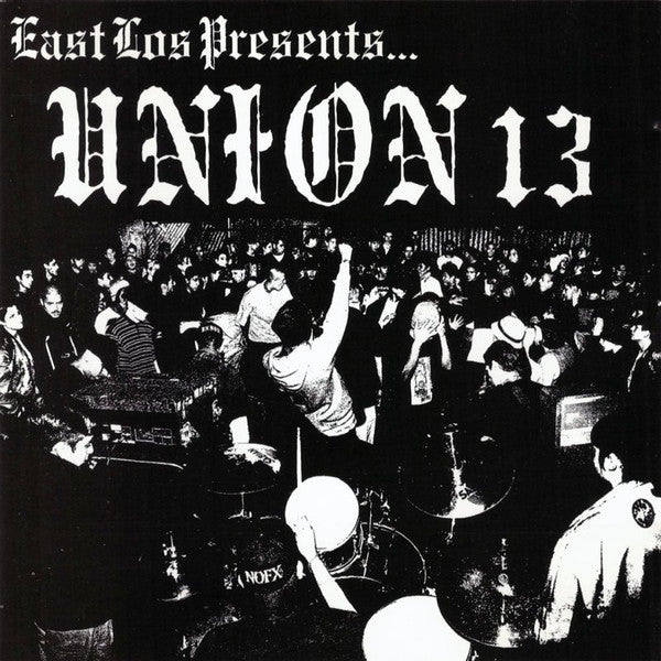 Union 13 : East Los Presents... (CD, Album)