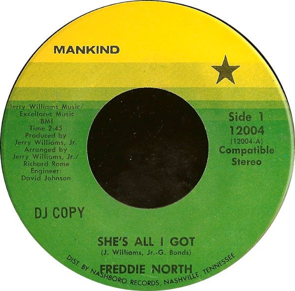 Freddie North : She's All I Got / Ain't Nothing In The News (But The Blues) (7", Single, Promo)
