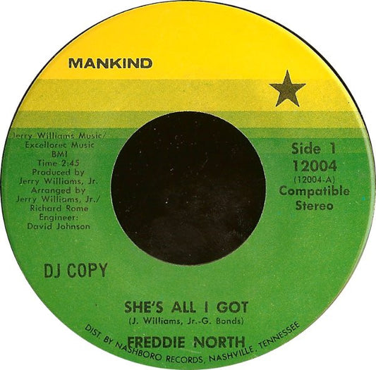 Freddie North : She's All I Got / Ain't Nothing In The News (But The Blues) (7", Single, Promo)