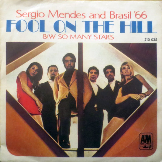 Sérgio Mendes & Brasil '66 : The Fool On The Hill  (7", Mono)