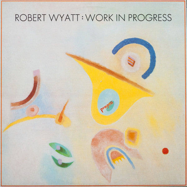 Robert Wyatt : Work In Progress (12", EP)