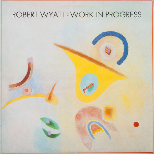 Robert Wyatt : Work In Progress (12", EP)