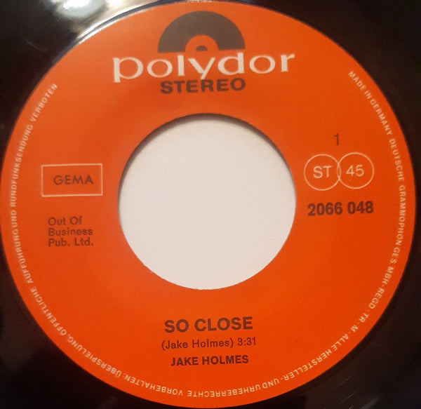 Jake Holmes : So Close (7", Single)