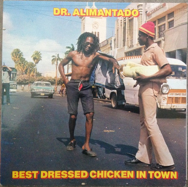 Dr. Alimantado : Best Dressed Chicken In Town (LP, Album, RE)